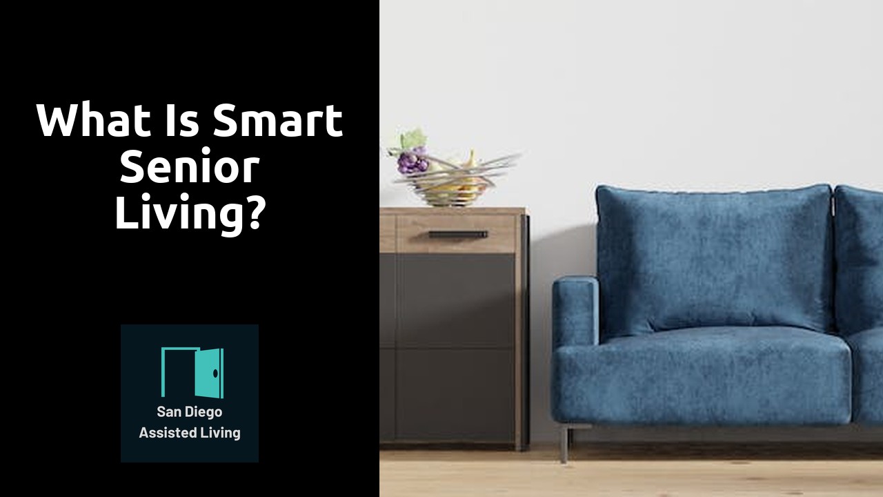 What is smart senior living?