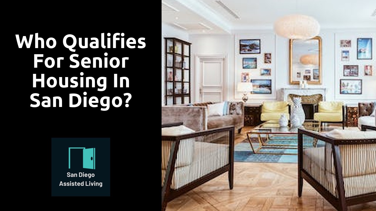 Who qualifies for senior housing in San Diego?
