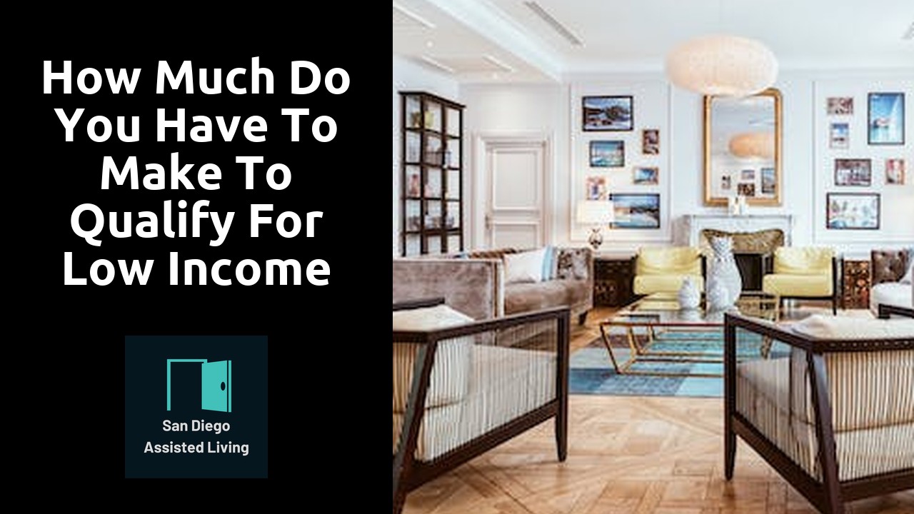 How much do you have to make to qualify for low income housing in San Diego?